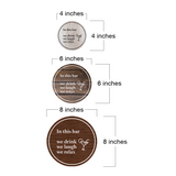 Signs ByLITA Circle In this Bar, We Drink, We Laugh, We Relax ABS Plastic | Laser Engraved | Easy Installation | Elegant Design Wall or Door Sign