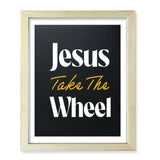 Designs ByLITA Jesus Take The Wheel, Wall Print Art | Religious Home Decor (Unframed or Framed)