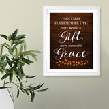 Designs ByLITA This Table Is A Reminder That Every Meal Is A Gift, Every Moment Is Grace, Framed Wall Art Print | Religious Church & Home Decor