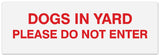 Signs ByLITA Basic Dogs in yard please do not enter Sign - Laser-Engraved Lettering | Durable ABS Plastic | Vibrant Colors | Powerful Foam Tape
