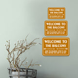 Classic Framed Plus Welcome To The Balcony Where The Neighbors Listen To Good Music Whether They Want To Or Not. Wall or Door Sign | Funny Home Decor