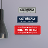 Signs ByLITA Standard Oral Medicine Wall or Door Sign