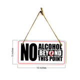 No Alcohol Beyond This Point 5x10 Hanging Plus Wall or Door Sign | Rustic Twine | Business and Shared Living Signage