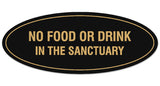 Signs ByLITA Oval NO FOOD OR DRINK IN THE SANCTUARY Sign - Laser-Engraved Lettering | Durable ABS Plastic | Vibrant Colors | Powerful Foam Tape