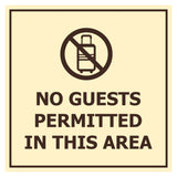 Signs ByLITA Square No Guests Permitted In This Area Wall or Door Sign