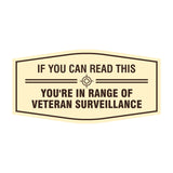 Signs ByLITA Fancy If You Can Read This, You're in Range of Veteran Surveillance Easy Installation | Honor Veterans with Military Signs | US Pride | Businesses and Homes Wall or Door Sign