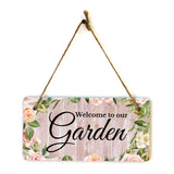 Welcome To Our Garden 5x10 Hanging Wall or Door Sign