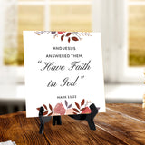 And Jesus Answered Them, “Have Faith In God." Mark 11:22 5"x 5" Square Table Sign With Acrylic Easel | Religious Bible Quotes Decor