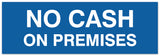 Signs ByLITA Basic No Cash On Premises Sign - Easy Installation | Durable Material