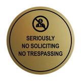 Circle Seriously No Soliciting No Trespassing Wall or Door Sign