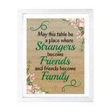 Designs ByLITA May This Table Be A Place Where Strangers Become Friends And Friends Become Family, Framed Wall Art Print | Religious Church & Home Decor