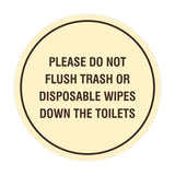 Circle Please Do Not Flush Trash or Disposable Wipes Down the Toilets Wall or Door Sign