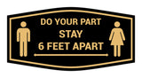 Fancy Do Your Part Stay 6 Feet Apart Sign