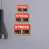 Classic Framed Plus Stress Free Zone Wall or Door Sign | Funny Home Decor