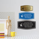 Signs ByLITA Fancy Vacation Time Must Be Mutually Acceptable to the Employee and the Company Funny Office Wall or Door Sign