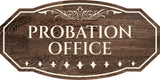 Victorian Plus Probation Office Wall or Door Sign | Legal and Courtroom Decoration