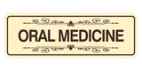 Signs ByLITA Standard Oral Medicine Wall or Door Sign