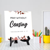 Pray Without Ceasing Thessalonians 5:17 5"x 5" Square Table Sign With Acrylic Easel | Religious Bible Quotes Decor
