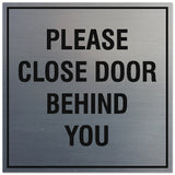 Signs ByLITA Square Please Close Door Behind You Sign - Easy Installation | Durable Material