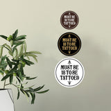 Signs ByLITA Circle Must Be 18 To Be Tattoed Wall or Door Sign