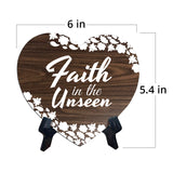Faith In The Unseen Heart Shape Table Sign (6 x 5.4") | God's Grace Home Decoration