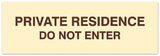 Signs ByLITA Basic Private Residence Do Not Enter Sign - Laser-Engraved Lettering | Durable ABS Plastic | Vibrant Colors | Powerful Foam Tape