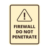Signs ByLITA Portrait Round Firewall Do Not Penetrate Door or Wall Sign Easy Installation | Health And Safety | Building And Danger Signs