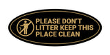 Signs ByLITA Oval Please Don't Litter Keep This Place Clean Sign - Laser-Engraved Lettering | Durable ABS Plastic | Vibrant Colors | Powerful Foam Tape