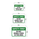 Classic Framed Plus Safety First Do Not Double Stack In This Area Wall or Door Sign | Workplace Safety Compliance Signs
