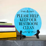 Please Help Keep Our Restroom Clean Circle Table Sign with Acrylic Stand (5x5") | Public Bathroom Signage