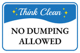 Classic Framed Plus Think Clean No Dumping Allowed Door or Wall Sign | Health & Safety Signage