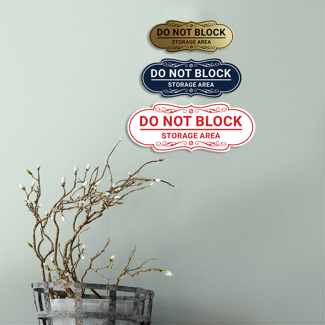Signs ByLITA Designer Do Not Block Storage Area Wall or Door Sign