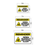 Classic Framed Plus Reminder Open Slowly May Cause Injury Door or Wall Sign | Office Housekeeping Signage