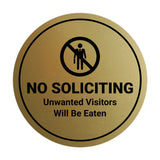 Circle No Soliciting Unwanted Visitors Will Be Eaten Wall or Door Sign