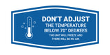 Signs ByLITA Fancy Don't Adjust The Temperature Below 70 Degrees The Unit Will Freeze Wall or Door Sign