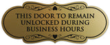 Signs ByLITA Designer This Door to Remain Unlocked During Business Hours Sign - Easy Installation | Durable Wall or Door Sign