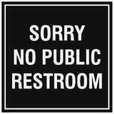 Signs ByLITA Square Sorry No Public Restroom Sign - Easy Installation | Durable Material