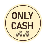 Signs ByLITA Circle Only Cash Wall or Door Sign