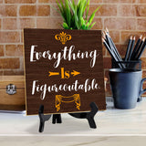 Everything Is Figureoutable. 5"x 5" Square Table Sign With Acrylic Easel | Religious Home Decor