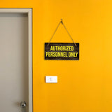 Authorized Personnel Only 5x10 Hanging Plus Wall or Door Sign | Office Décor
