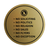Circle No Soliciting No Politics No Religion No Sales No Flyers No Exception Wall or Door Sign