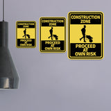 Portrait Round Plus Construction Zone Proceed At Own Risk Wall or Door Sign | Health And Safety Signage