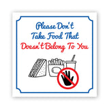 Square Plus Please Don't Take Food That Doesn't Belong To You Door or Wall Sign | Workplace Cleaning Signage