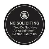 Circle No Soliciting If You Do Not Have An Appointment Do Not Disturb Us Wall or Door Sign
