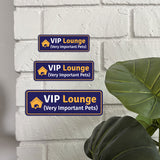 Standard Plus VIP Lounge (Very Important Pets) Door or Wall Sign | Pet Shop Signage