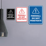 Signs ByLITA Portrait Round Firewall Do Not Penetrate Door or Wall Sign Easy Installation | Health And Safety | Building And Danger Signs