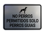 Signs ByLITA Classic Framed No Perros Permitidos Solo Perros Guias Spanish Security Business Wall or Door Sign