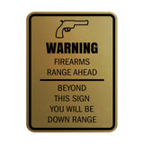 Signs ByLITA Portrait Round Warning Firearms Range Ahead Beyond This Sign You Will Be Down Range Door or Wall Sign Easy Installation | Health And Safety | Building And Danger Signs