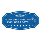 Signs ByLITA Victorian I'm on a Gin & Tonic Diet I've lost 2 days Wall or Door Sign