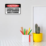 Classic Framed Plus Caution Flammable Liquids Attach Grounding Cables To Drums Door or Wall Sign | Business Protection Construction Site Warehouse & Shop Area